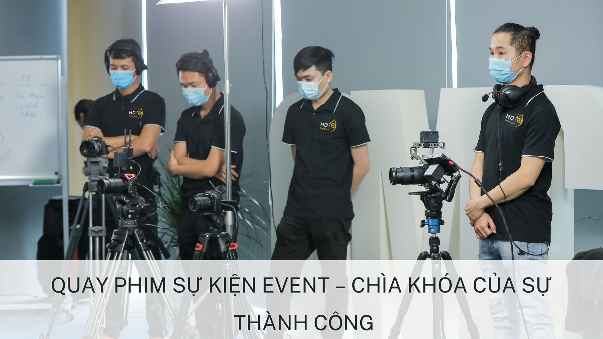 quay phim sự kiện chìa khóa của sự thành công