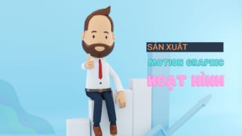 Sản xuất Motion graphic – Video Hoạt hình